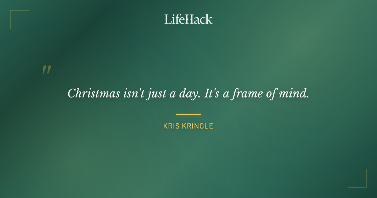 Quote by Kris Kringle