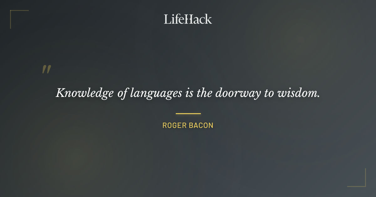 Quote by Roger Bacon