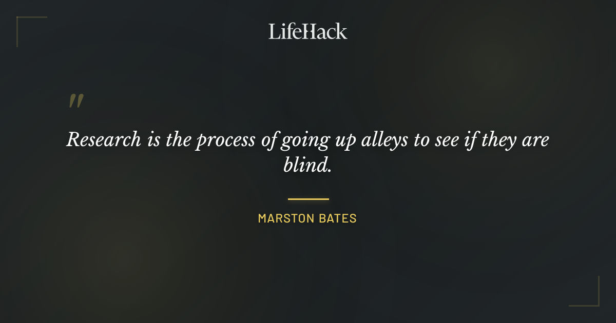 Quote by Marston Bates