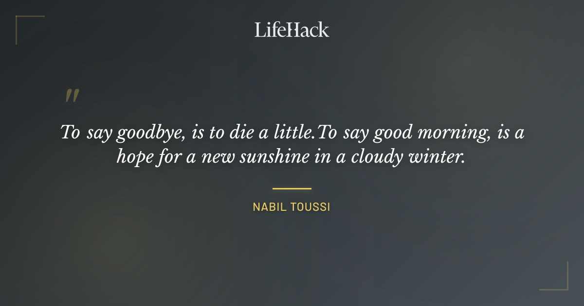 Quote by Nabil TOUSSI