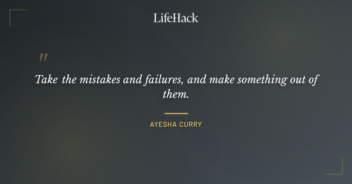 Quote by Ayesha Curry