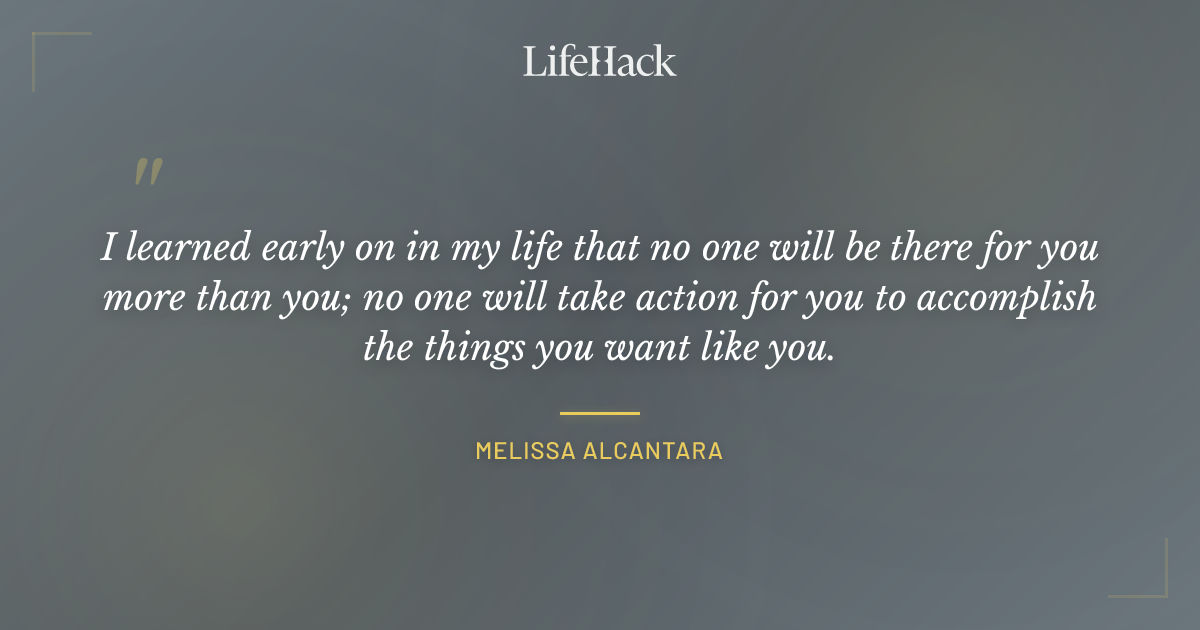 Quote by Melissa Alcantara