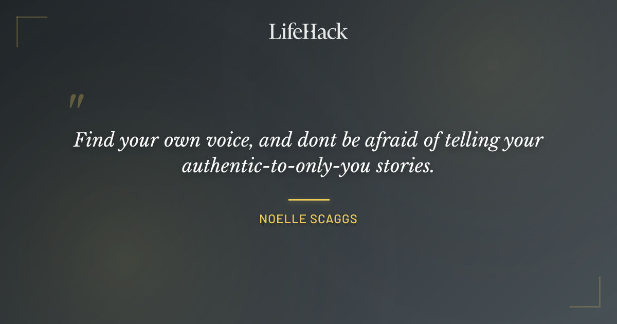 Quote by Noelle Scaggs