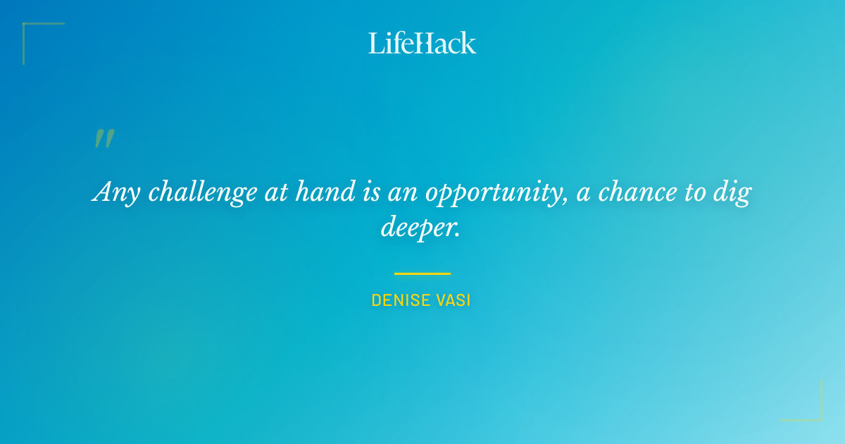 Quote by Denise Vasi
