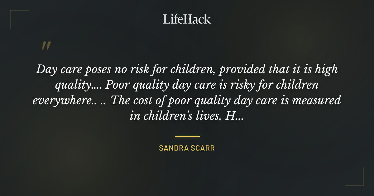 Quote by Sandra Scarr