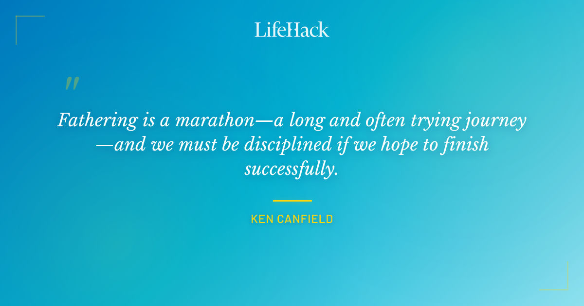 Quote by Ken Canfield