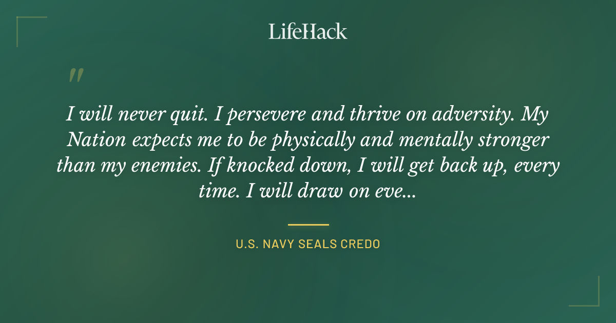 Quote by U.S. Navy SEALs credo