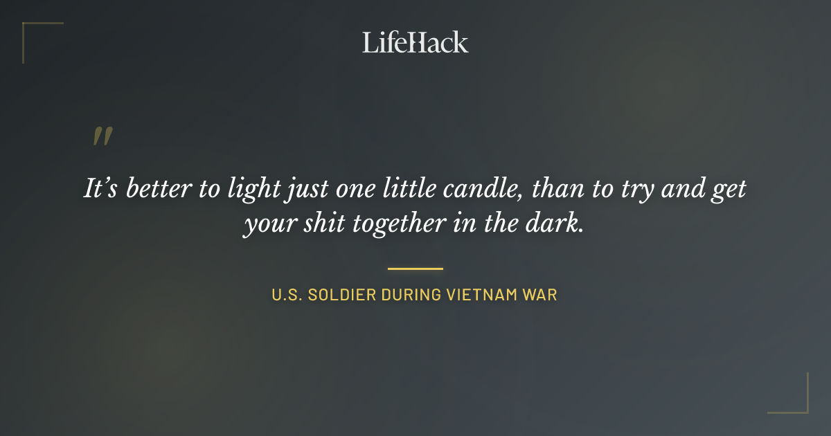 Quote by U.S. soldier during Vietnam War