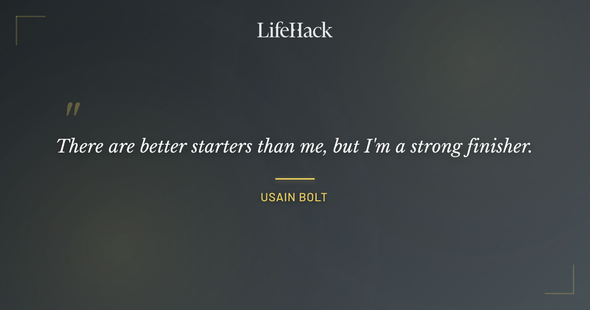 Quote by Usain Bolt