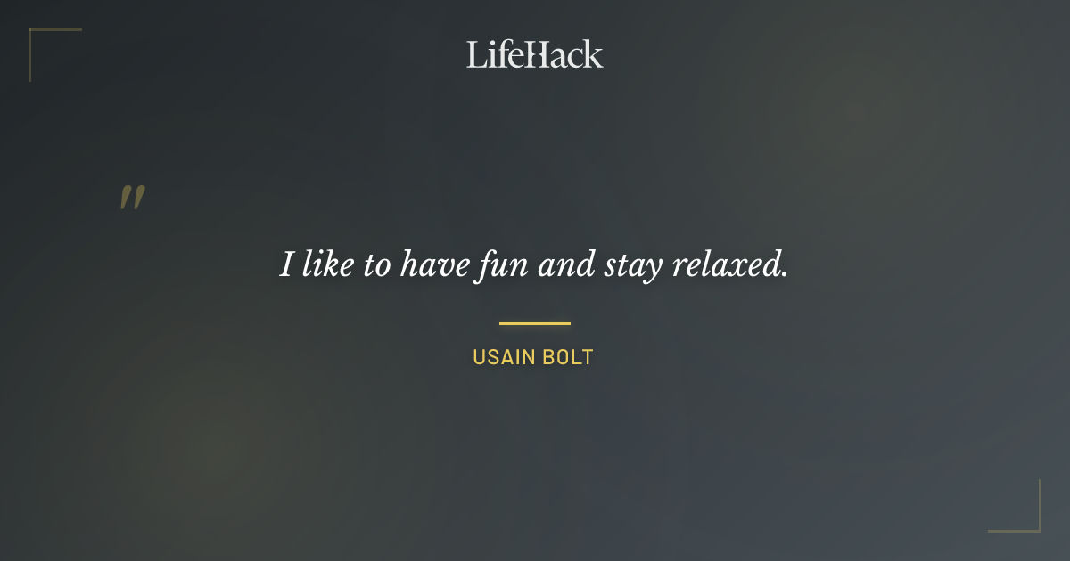 Quote by Usain Bolt