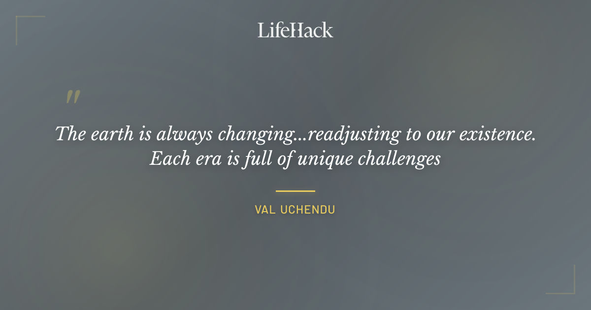 Quote by Val Uchendu