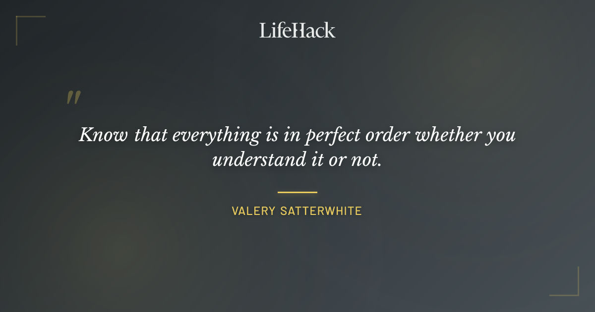 Quote by Valery Satterwhite