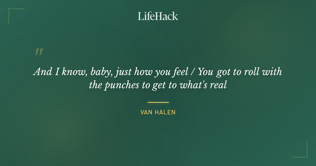 Quote by Van Halen