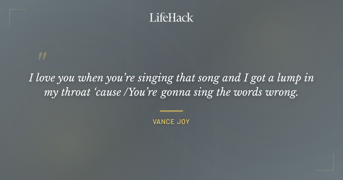 Quote by Vance Joy