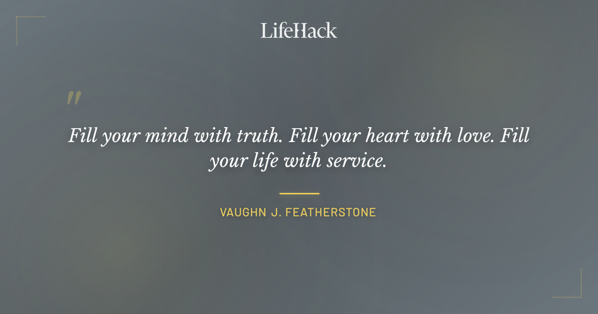 Quote by Vaughn J. Featherstone