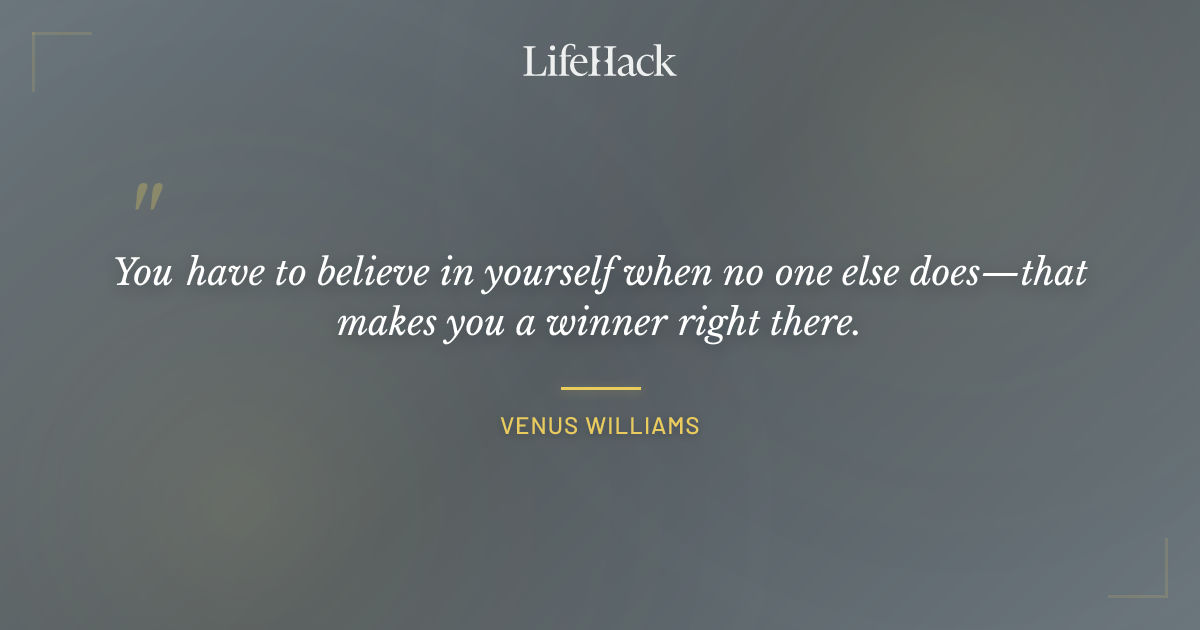 Quote by Venus Williams