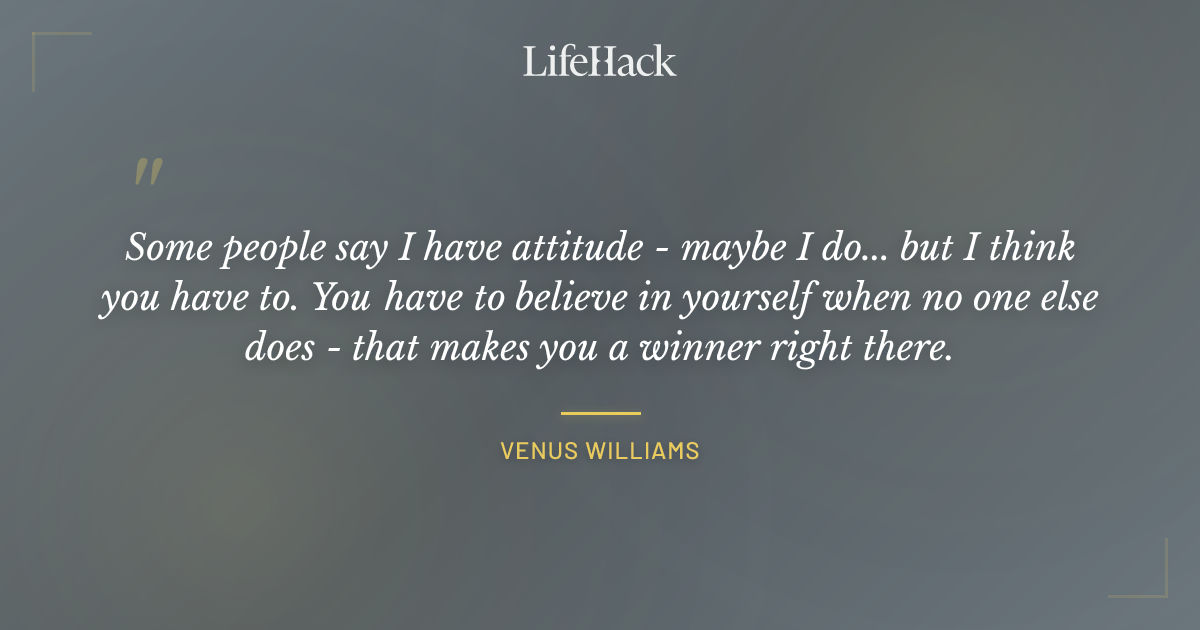 Quote by Venus Williams