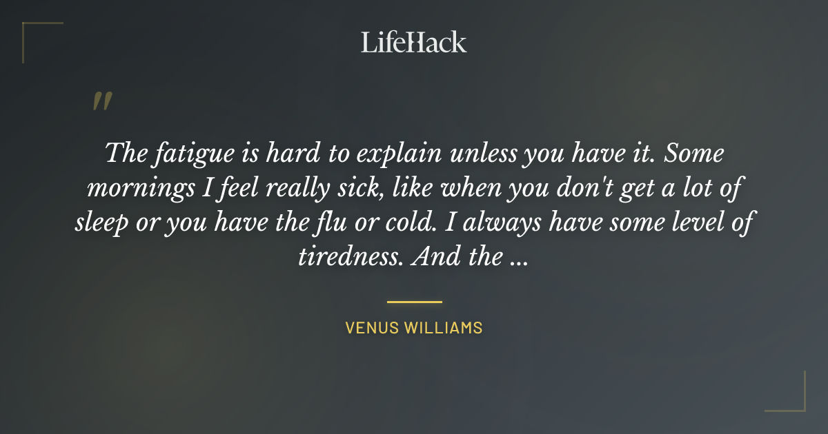 Quote by Venus Williams