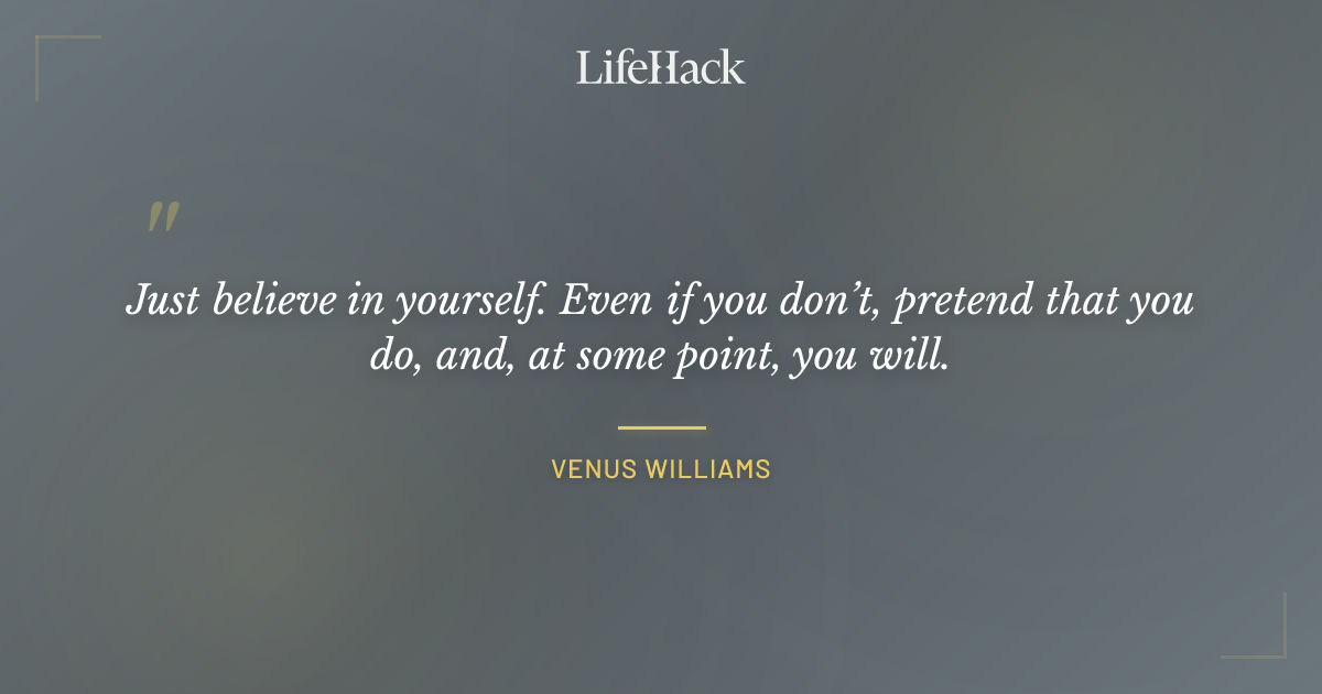 Quote by Venus Williams