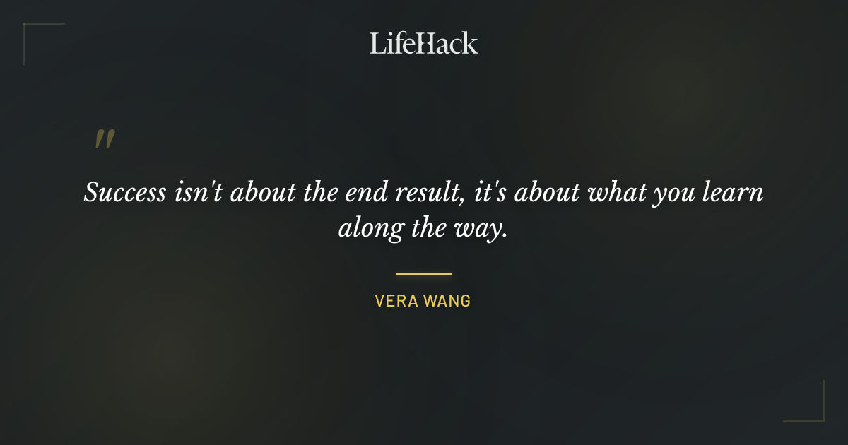 Quote by Vera Wang