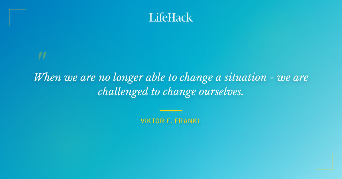 Quote by Viktor E. Frankl