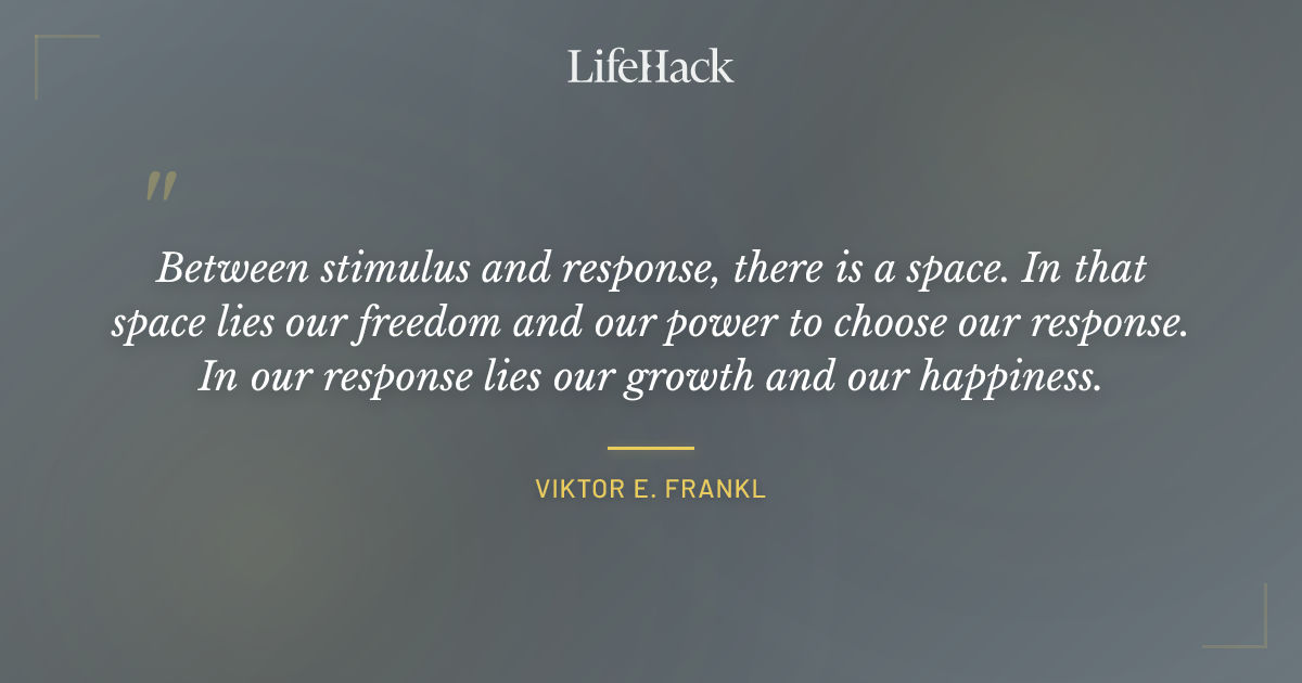 Quote by Viktor E. Frankl