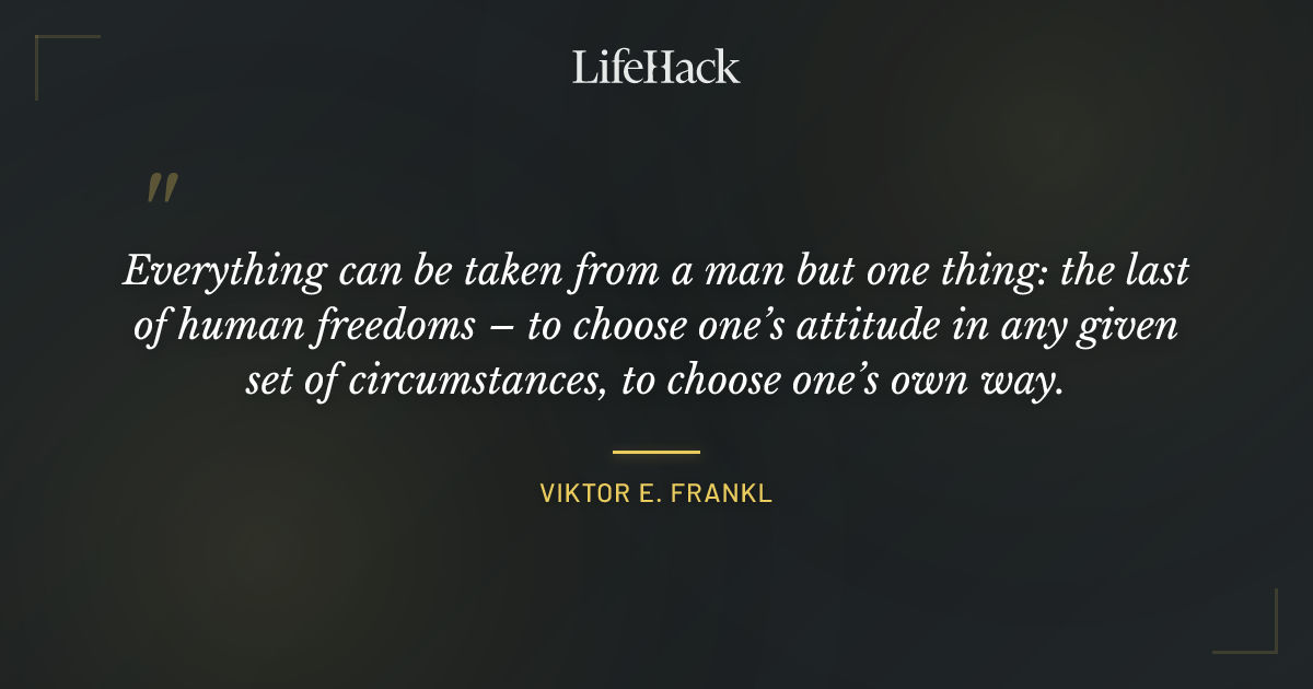 Quote by Viktor E. Frankl