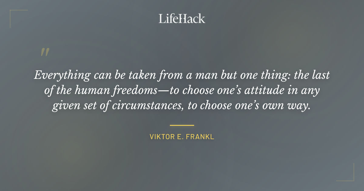 Quote by Viktor E. Frankl
