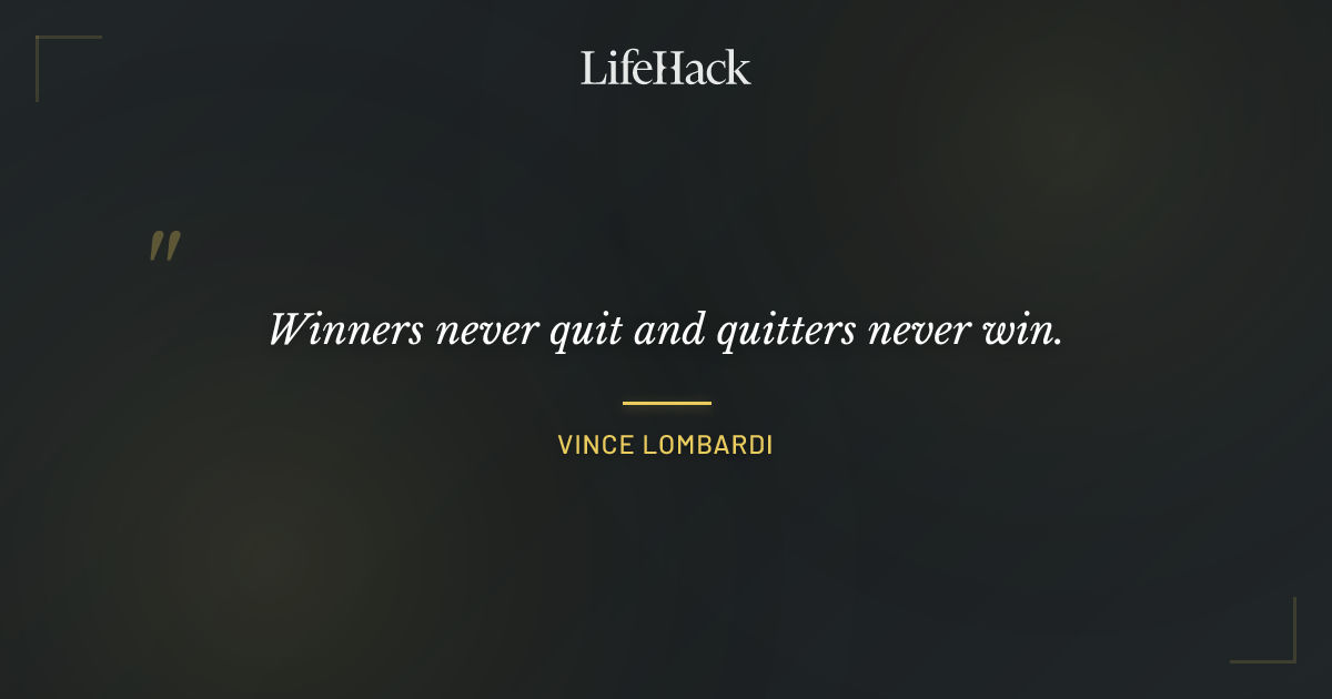 Quote by Vince Lombardi