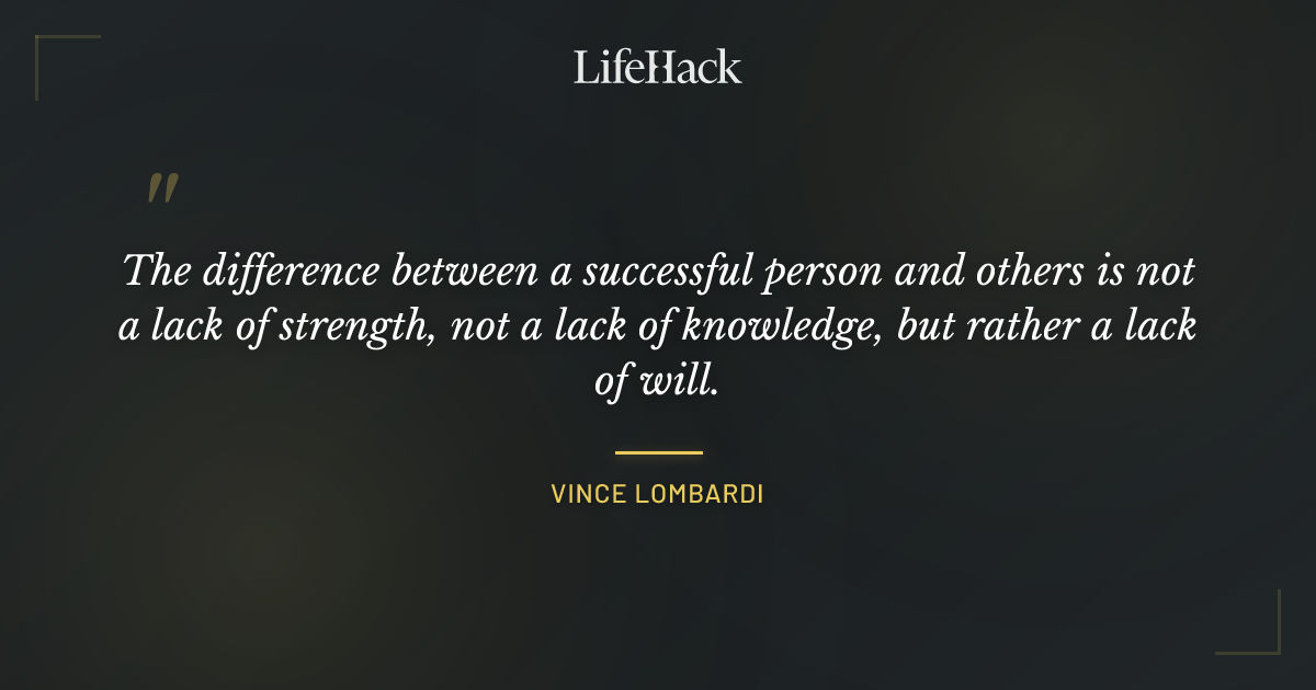 Quote by Vince Lombardi