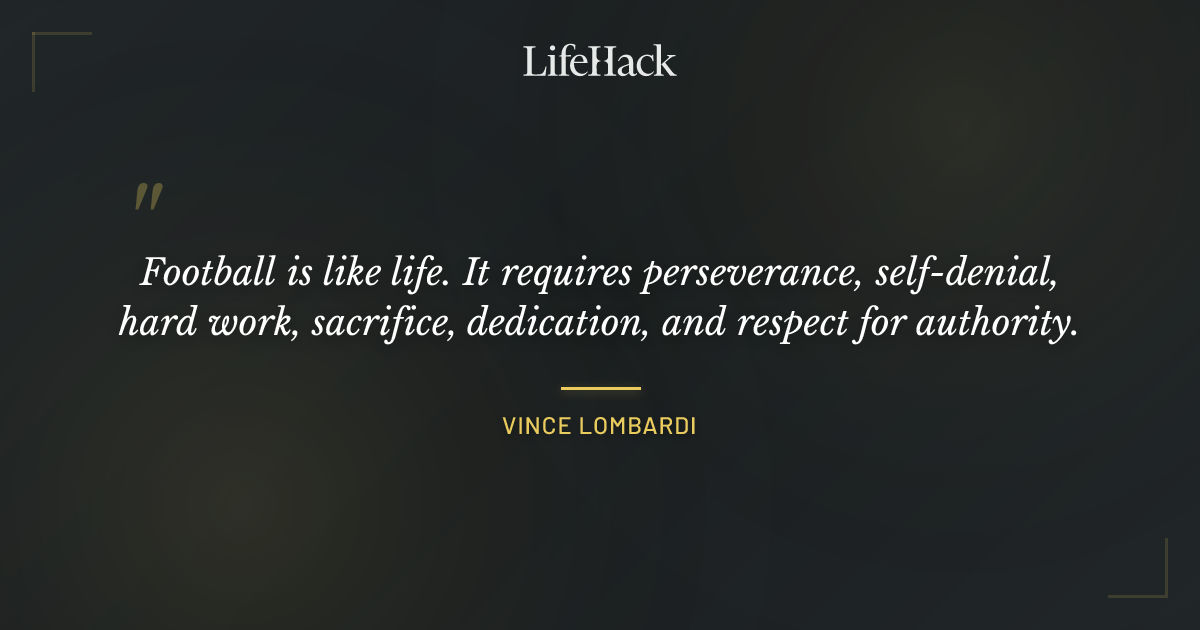 Quote by Vince Lombardi