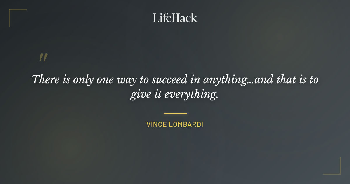 Quote by Vince Lombardi