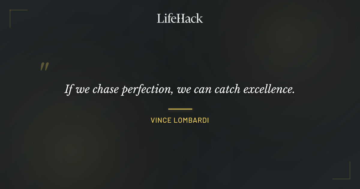 Quote by Vince Lombardi
