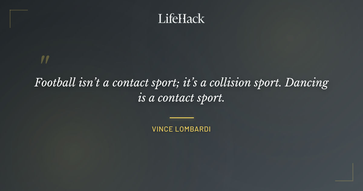 Quote by Vince Lombardi