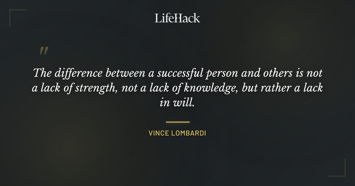 Quote by Vince Lombardi