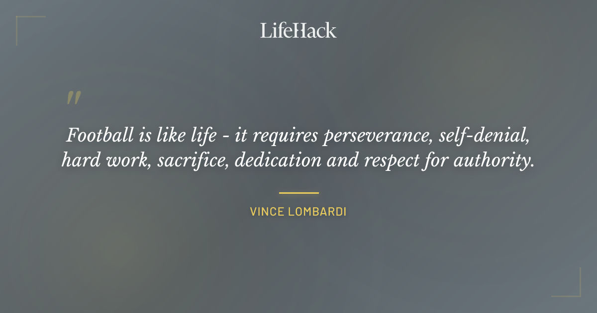Quote by Vince Lombardi