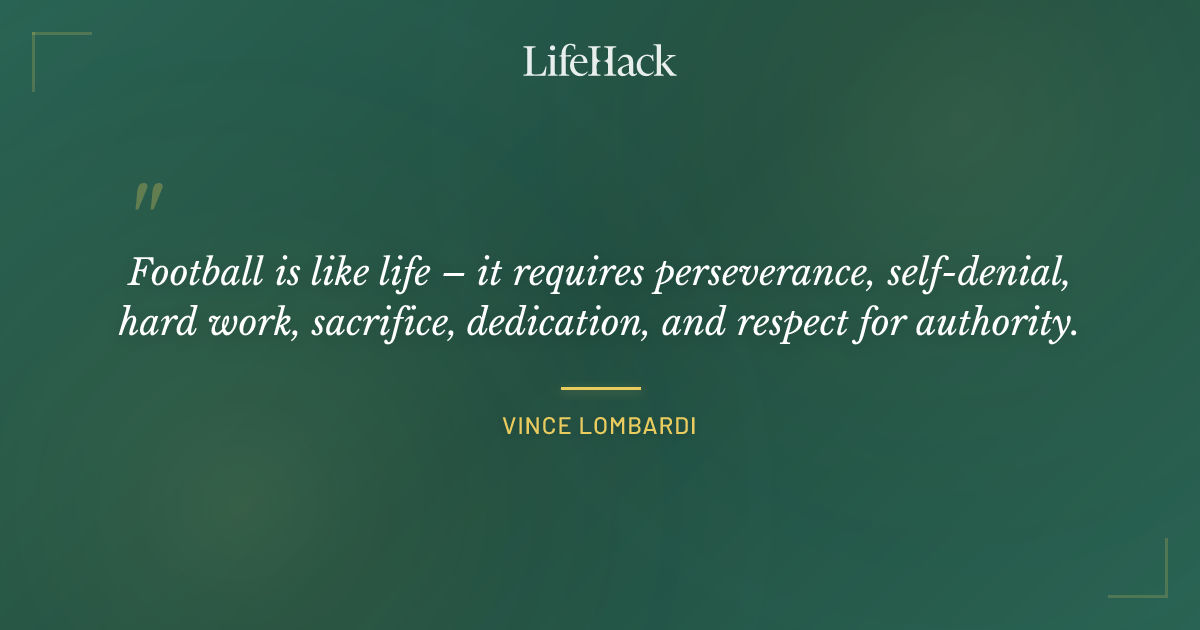 Quote by Vince Lombardi