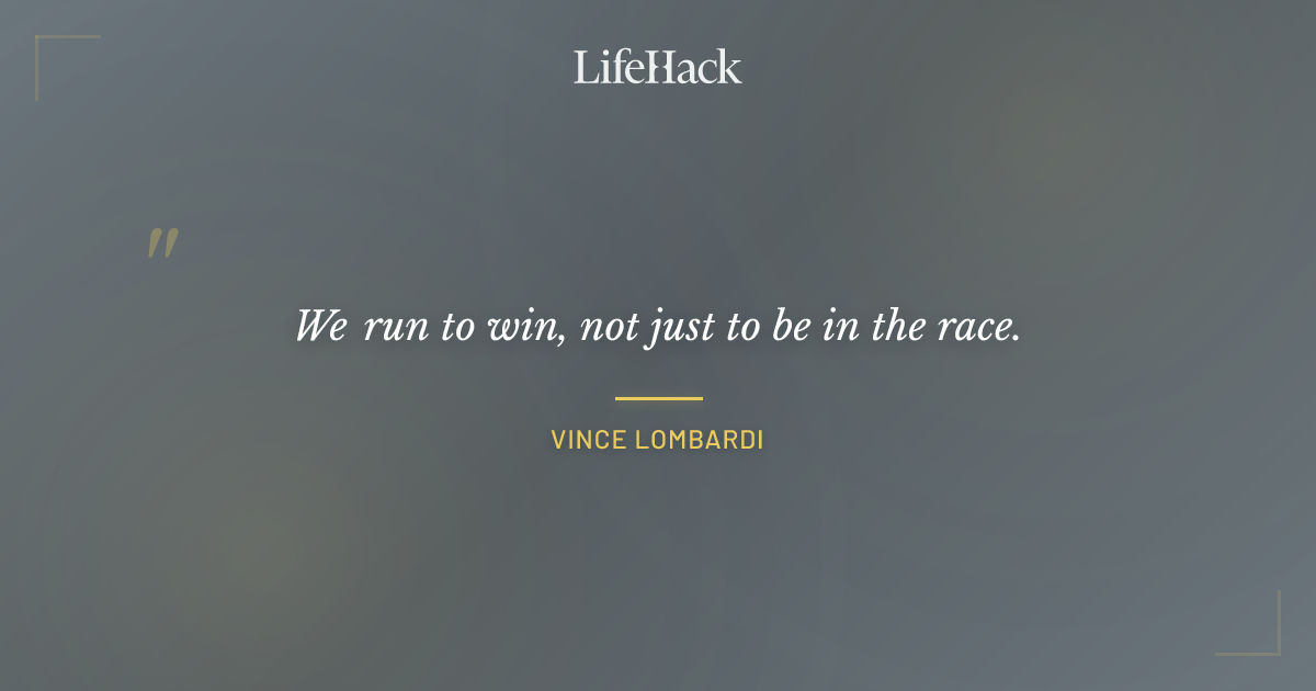 Quote by Vince Lombardi