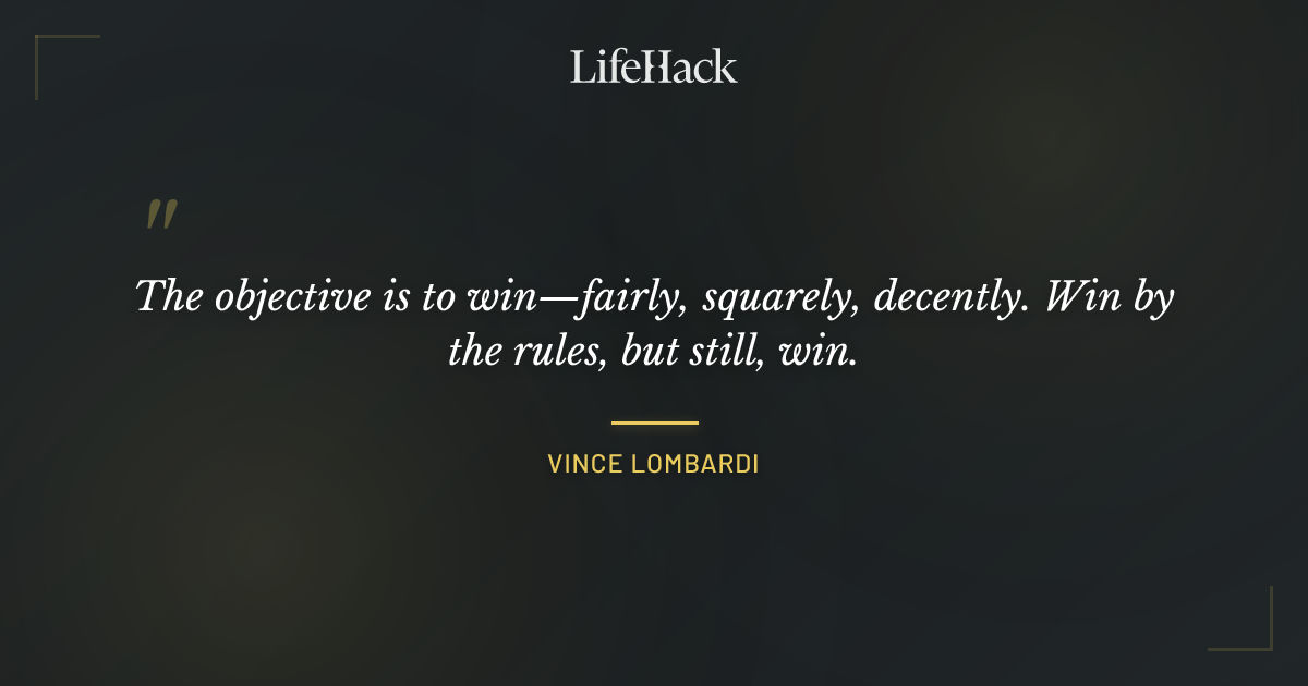 Quote by Vince Lombardi