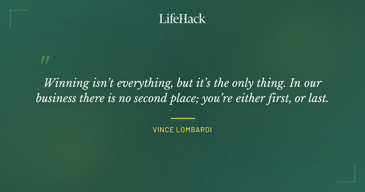 Quote by Vince Lombardi