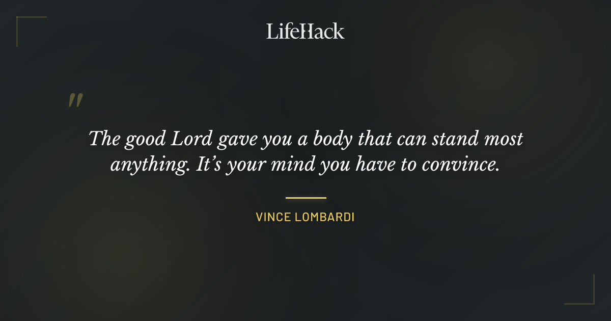 Quote by Vince Lombardi