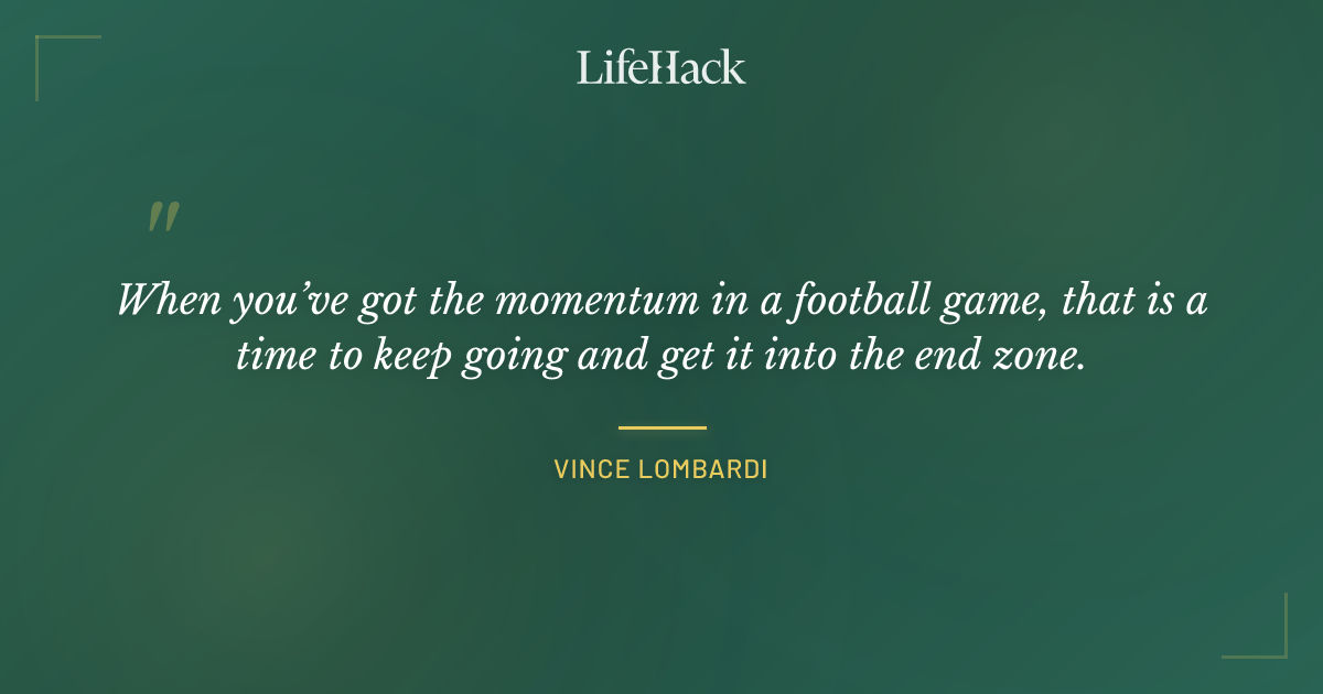 Quote by Vince Lombardi