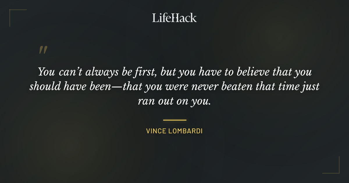 Quote by Vince Lombardi