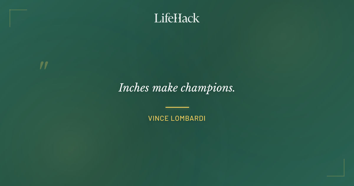 Quote by Vince Lombardi