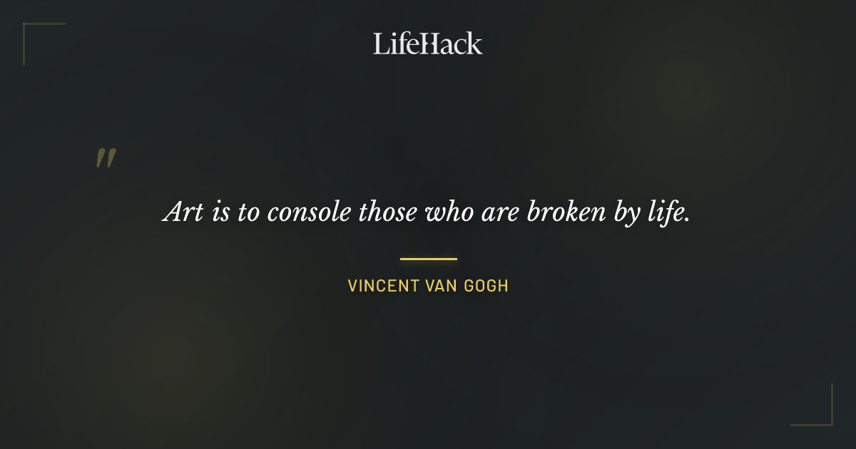 Quote by Vincent van Gogh
