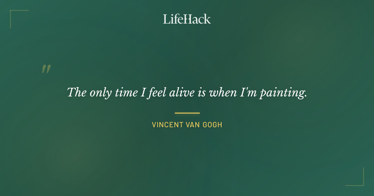 Quote by Vincent van Gogh