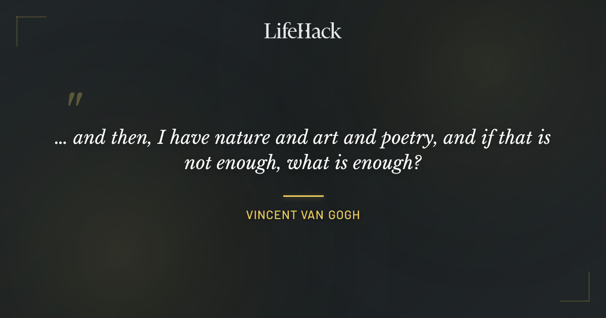 Quote by Vincent van Gogh