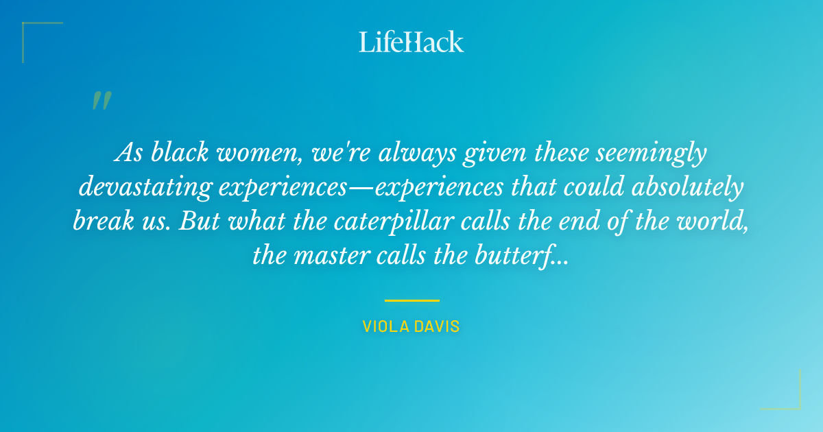 Quote by Viola Davis