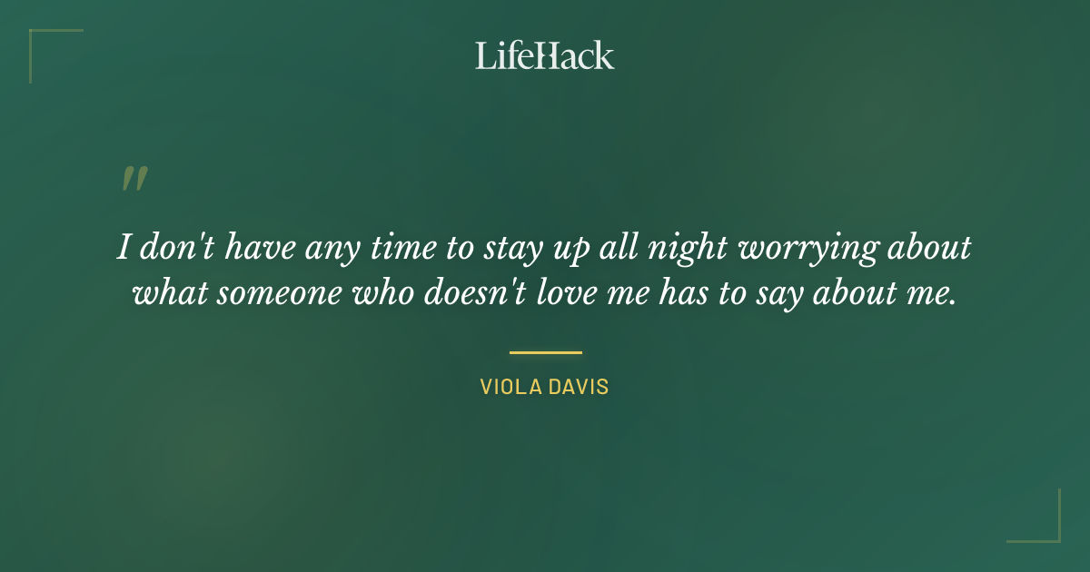 Quote by Viola Davis