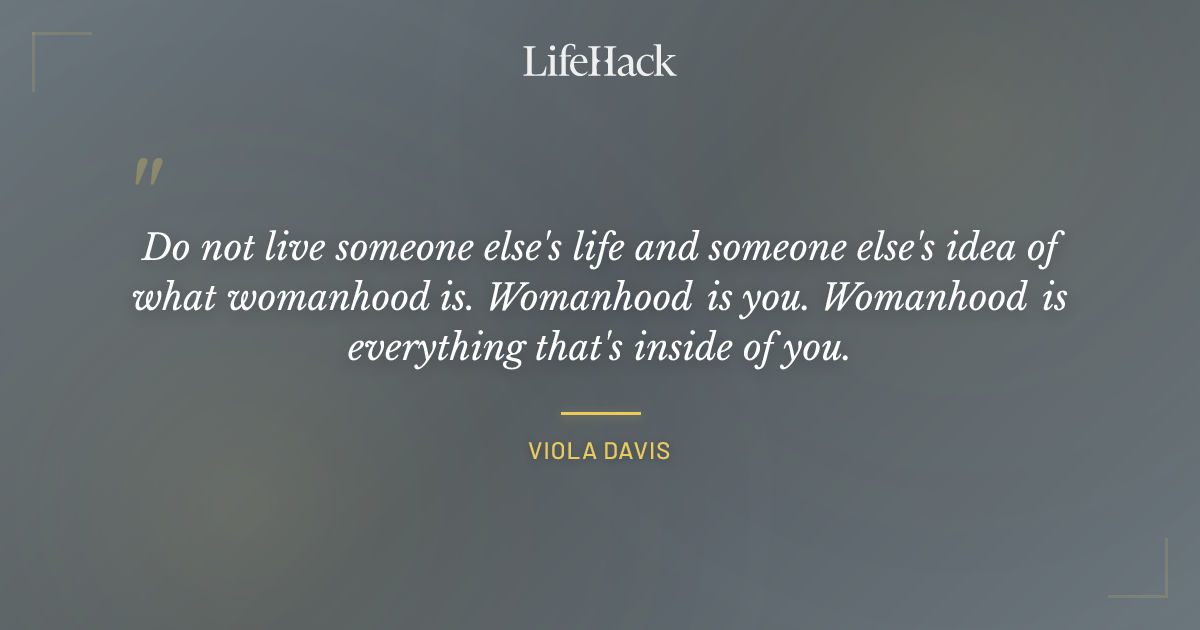 Quote by Viola Davis
